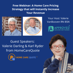 If you want your non-medical home care business to make MORE money serving clients, and pay your care professionals more....don't miss this! There are 2 VERY important people who have figured out the secret to home care pricing...learn from them on this webinar.