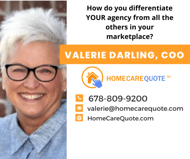 How do you differentiate YOUR agency from all the others in your marketplace? Learn the HomeCareQuote Difference!