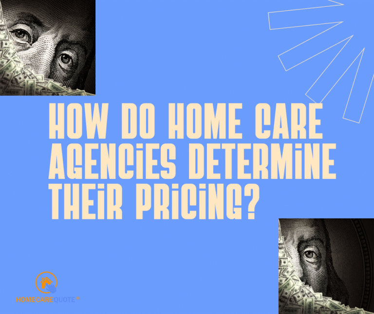 home do home care agencies determine their pricing